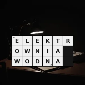 Hasło krzyżówkowe zakład przemysłowy zamieniający energię potencjalną wody na elektryczną - elektrownia wodna – rozwiązanie, synonimy, podpowiedzi i definicje krzyżówkowe